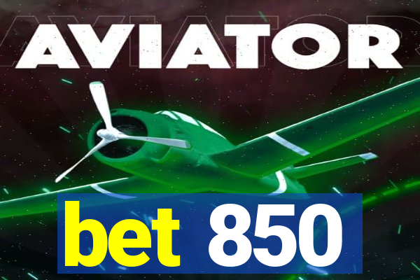 bet 850